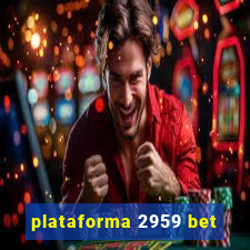 plataforma 2959 bet